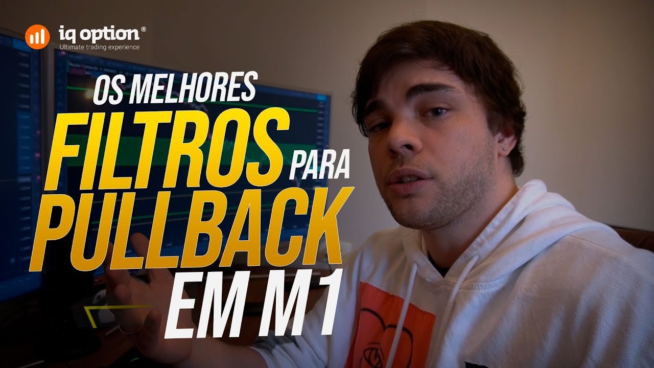 O MELHOR FILTRO DE PULLBACK PARA INICIANTES NA IQ OPTION!