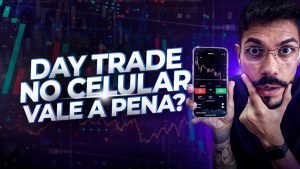 Perigos de Fazer Day Trade Pelo Celular