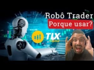 POLÊMICA Robô Trader funciona? Vale a pena? #Tixcapital !