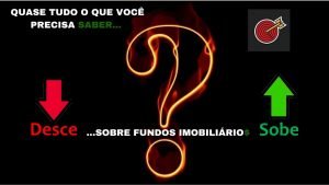 QUASE TUDO O QUE VOCÊ PRECISA SABER SOBRE FUNDOS IMOBILIÁRIOS /o que você não tem como saber