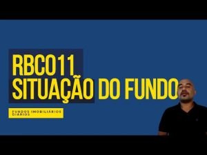 RBCO11 FUNDO IMOBILIÁRIO SITUAÇÃO ATUAL