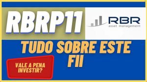 RBRP11 – Tudo sobre este Fundo Imobiliário – Vale a Pena?