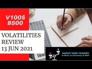 V100S B500 13 JUN 2021 INDICES DERIV BINARY MARKET REVIEW