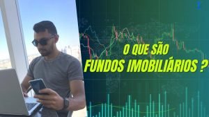 🔴 O QUE SÃO FUNDOS IMOBILIÁRIOS ?