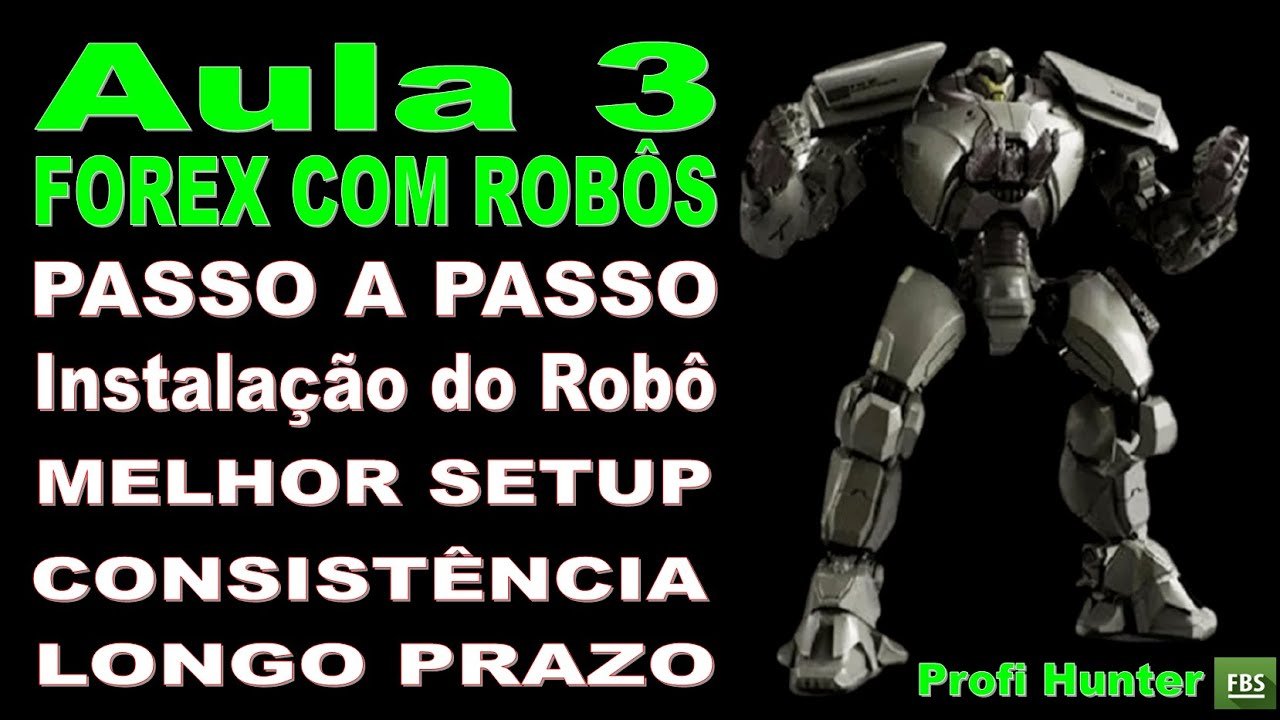 Aula Prática ROBÔ de Forex – Estratégia Passo a Passo,Como ser Consistente  Robô+Setup FREE Parte3