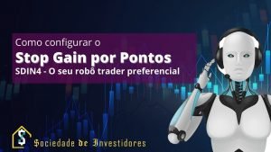 Como configurar o STOP GAIN POR PONTOS no Robô Trader SDIN4