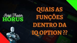 CONHEÇA AS FUNÇÕES DENTRO DA IQ OPTION