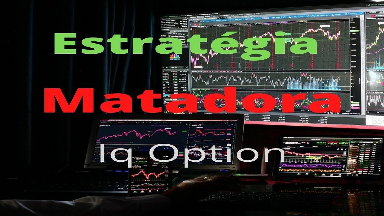 Estratégia Matadora Iq option