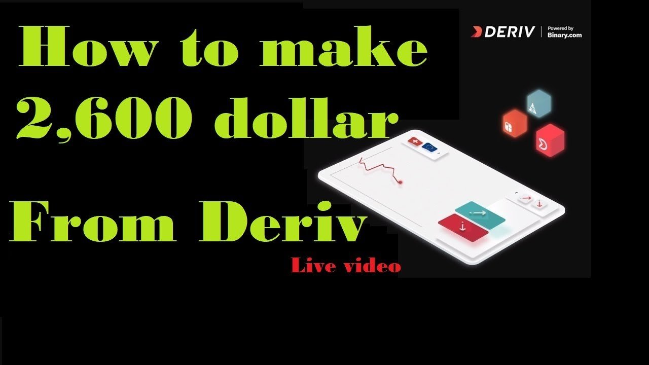 How to make 2600 dollar from deriv