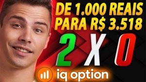IQ OPTION – COMO EU FIZ R$ 1 000 REAIS VIRAR R$ 3 518 OPÇÕES BINÁRIAS APRENDA!