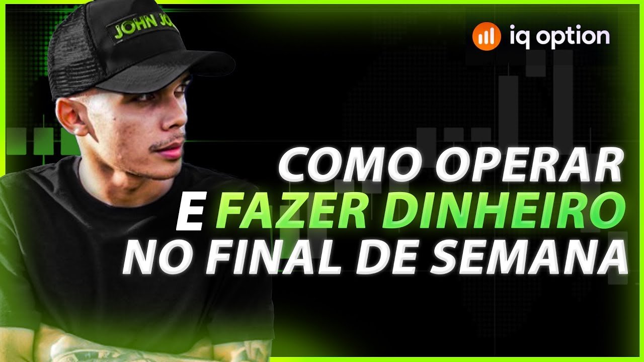IQ OPTION: COMO OPERAR E FAZER DINHEIRO NO FINAL DE SEMANA