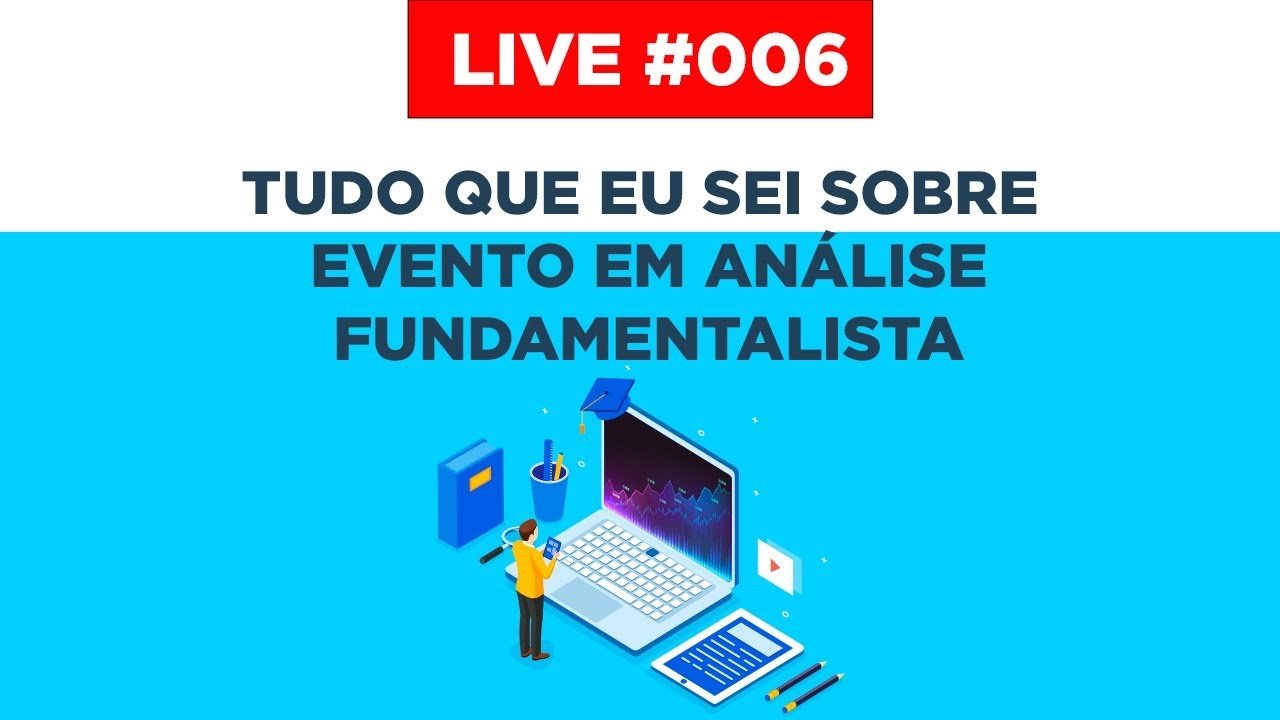 LIVE #006 ESTRATÉGIA EVENTO EM ANÁLISE FUNDAMENTALISTA – OPÇÕES BINÁRIAS IQ OPTION