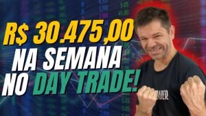 Mais de 30 mil reais com DAY TRADE! Seu mentor tem esse resultado?