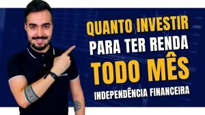 Quanto Investir para ter Renda Mensal em Fundos Imobiliários Poupança e Renda Fixa