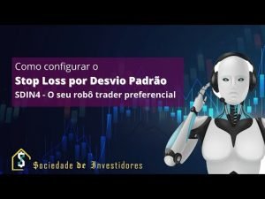 Robo Trader SDIN4: Como configurar o Stop Loss por Desvio Padrão