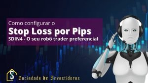 Robo Trader SDIN4: Como configurar o Stop Loss por Pips