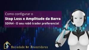 Robo Trader SDIN4 Como configurar o stop loss pela Amplitude da Barra