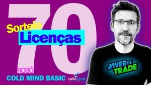 Sorteio 70 Licenças Robôs Cold Mind Basic para Day Trade