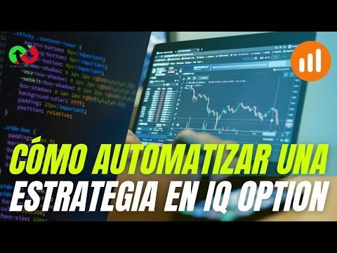 Cómo AUTOMATIZAR una estrategia de trading | Qué son y cómo funcionan los SCRIPTS de IQ OPTION | 📊