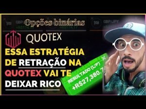 CORRETORA QUOTEX/// COM ESSA ESTRATÉGIA DE RETRAÇÃO ///VOCÊ VAI LUCRAR MUITO///