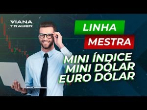 DAY TRADE – LINHAS GRÁTIS No Mini Índice, Mini Dólar e EURUSD – Aula Trader