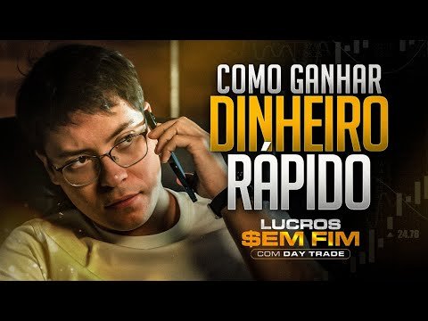 É possível Ganhar Dinheiro Rápido No Day Trade!
