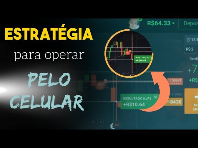 ESTRATEGIA PARA OPERAR PELO CELULAR(IQ OPTION)