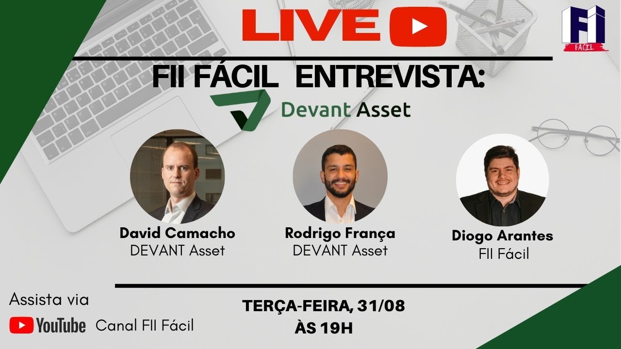 Fundos Imobiliários: LIVE com David Camacho e Rodrigo França – Devant Asset – DEVA11 DVFF11