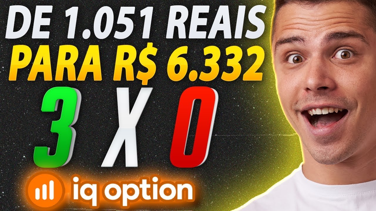 IQ OPTION – COMO EU FIZ R$ 1 051 REAIS VIRAR R$ 6 332 OPÇÕES BINÁRIAS APRENDA!