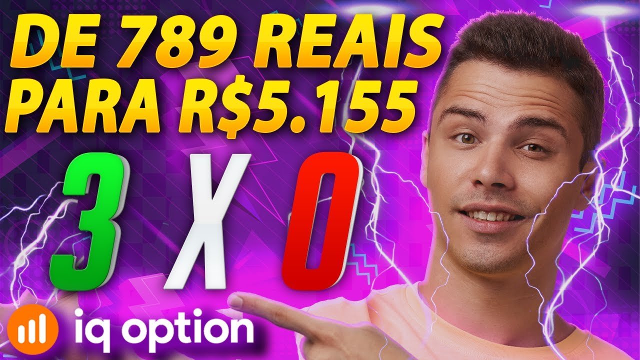 IQ OPTION – COMO EU FIZ R$ 789 REAIS VIRAR R$ 5.155 OPÇÕES BINÁRIAS APRENDA!