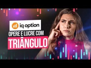 IQ Option: Como identificar e operar a ESTRATÉGIA DO TRIÂNGULO