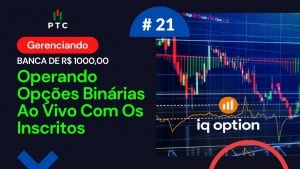 IQ OPTION – Operando OPÇÕES BINÁRIAS Ao Vivo Com Os Inscritos | BANCA DE R$ 1000,00 # 21