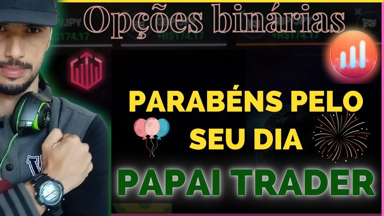 IQ OPTION// QUOTEX //HOMENAGEM PARA O DIA DOS PAIS// PARABÉNS PAPAI TRADER//
