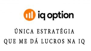 IQ Options minha melhor estratégia – Lucro todos os dias na iq options – Operar com segurança forex