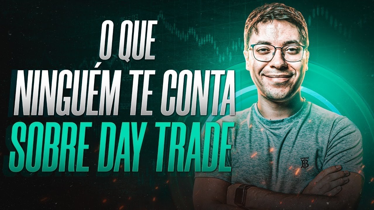 O QUE NINGUÉM TE CONTA SOBRE DAY TRADE