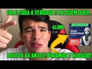 Robo Investidor Trader – Robô Investidor Trader Funciona? Robô Investidor Trader , CUIDADO!! GOLPE?