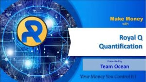 Royal Q Latest PPT English | Crypto Binance Robo Trade | Ignitor