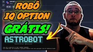 ✅ ROBÔ IQ OPTION GRÁTIS 2021 – AUTOMATIZADOR DE ESTRATÉGIAS ASTROBOT – TRADER BOTS CLUB 01/09/2021