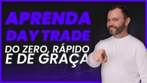 Como aprender day trade do zero e rápido SEM GASTAR NADA!