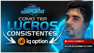 COMO LUCRAR DE FORMA SIMPLES NA IQ OPTION – JORNADA TRADER COMPLETO #AULA01