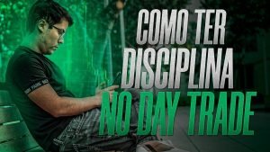 Como Ter Disciplina No Day Trade