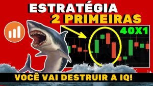 ESTRATÉGIA 2 PRIMEIRAS – 40X1 NA IQ OPTION – ESTRATÉGIA PARA INICIANTES NA IQ OPTION EM 2021