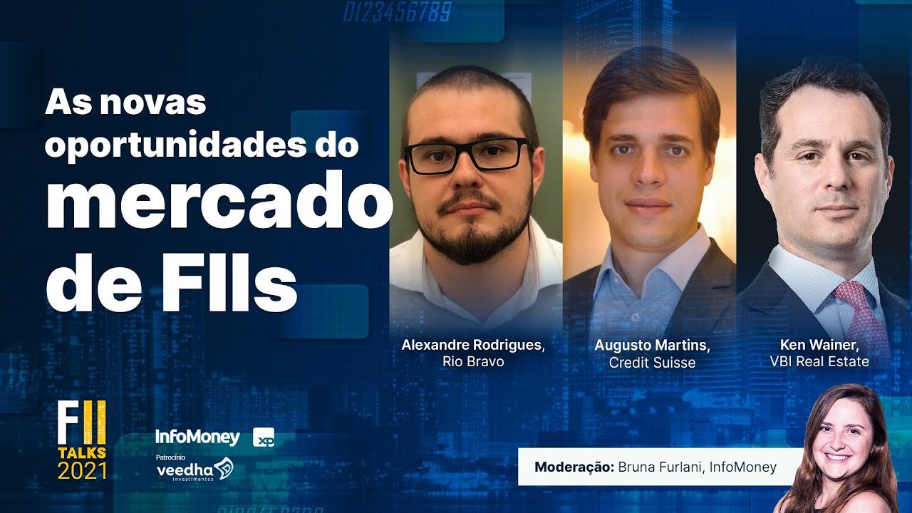 FII Talks 2021: As novas oportunidades do mercado de FIIs