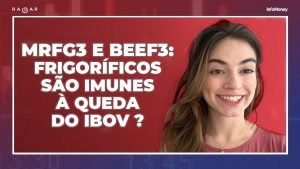 Frigoríficos MRFG3 BEEF3 JBSS3 são as maiores altas de setembro | Aquisições de MDIA3, EGIE3 e WEST3