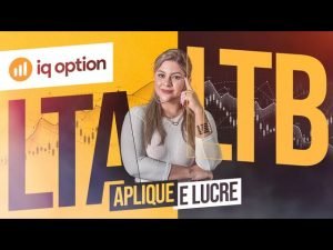 IQ Option: Aprenda LTA e LTB e Aplique esta Estratégia