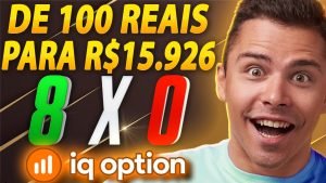 IQ OPTION – COMO EU FIZ R$ 100 REAIS VIRAR R$ 15.926 OPÇÕES BINÁRIAS APRENDA!