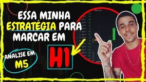 IQ OPTION – MARQUE EM H1 FAZENDO ESSA ESTRATEGIA E TERA GRANDES RESULTADOS