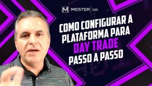 Live – Como Configurar a Plataforma para Daytrade – Passo a Passo