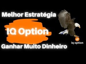 Melhor Estratégia Para Ganhar Dinheiro Na IQ Option 🤑