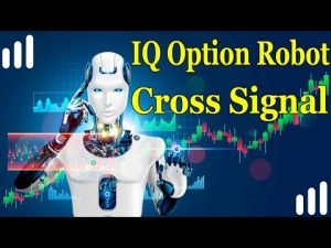 New Version Of 2021 IQ Option Robot Cross Signal – Trading Robots